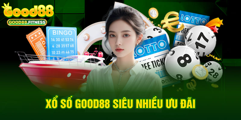 Xổ số Good88 siêu nhiều ưu đãi